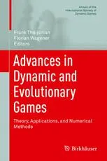 Advances in Dynamic and Evolutionary Games: Theory, Applications, and Numerical Methods