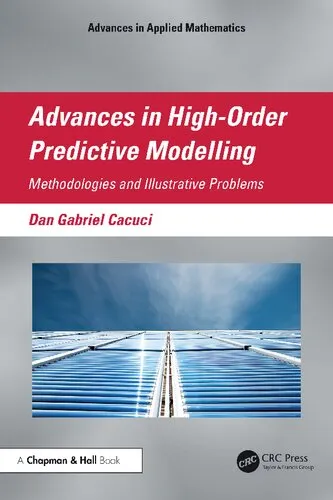 Advances in High-Order Predictive Modeling: Methodologies and Illustrative Problems (Advances in Applied Mathematics)