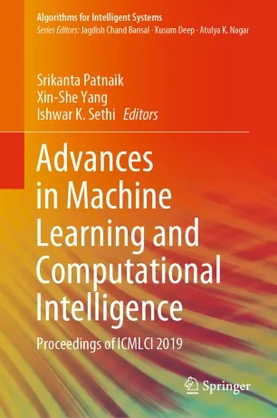 Advances in Machine Learning and Computational Intelligence: Proceedings of ICMLCI 2019