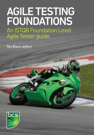 Agile Testing Foundations.  An ISTQB Foundation Level Agile Tester Guide