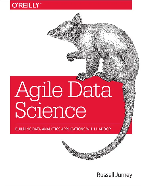 Agile data science: building data analytics applications with Hadoop