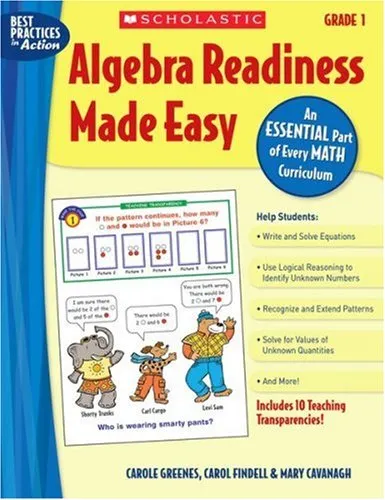 Algebra Readiness Made Easy: Grade 1: An Essential Part of Every Math Curriculum (Best Practices in Action)