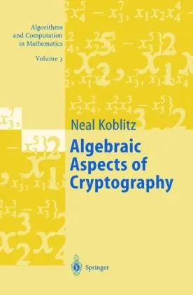 Cover of Algebraic Aspects of Cryptography (Algorithms and Computation in Mathematics)