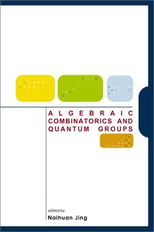 Algebraic combinatorics and quantum groups