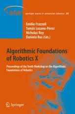 Cover of Algorithmic Foundations of Robotics X: Proceedings of the Tenth Workshop on the Algorithmic Foundations of Robotics