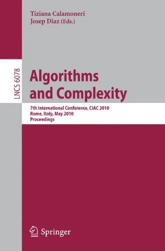 Cover of Algorithms and Complexity: 7th International Conference, CIAC 2010, Rome, Italy, May 26-28, 2010. Proceedings