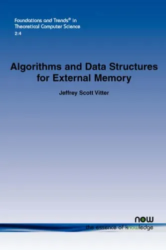 Algorithms and Data Structures for External Memory (Foundations and Trends(R) in Theoretical Computer Science)