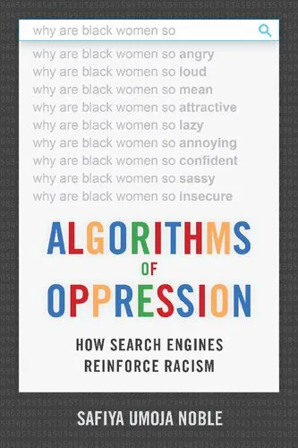 Algorithms of Oppression: How Search Engines Reinforce Racism