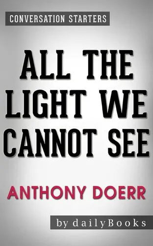 All the Light We Cannot See: A Novel By Anthony Doerr