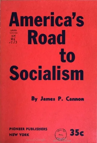 America's Road to Socialism. Six Lectures Given at the Los Angeles Friday Night Forum, December, 1952--January, 1953