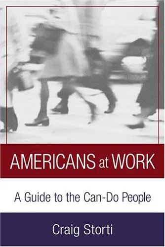 Americans at Work: A Guide to the Can-Do People