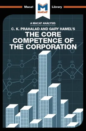 An Analysis of C.K. Prahalad and Gary Hamel's The Core Competence of the Corporation