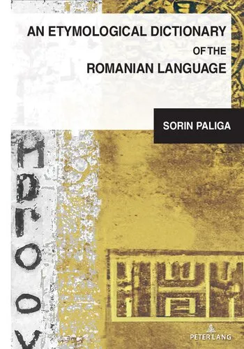 An Etymological Dictionary of the Romanian Language (South-East European History, 4)