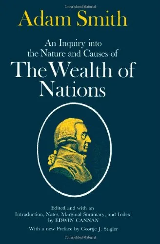 An Inquiry into the Nature and Causes of the Wealth of Nations