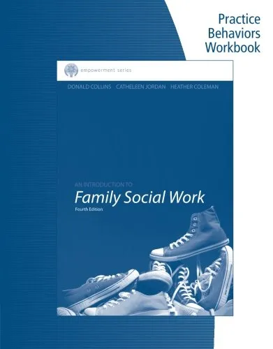 An Introduction to Family Social Work. Practice Behaviors Workbook