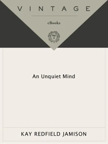 An Unquiet Mind: A Memoir of Moods and Madness