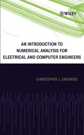 Cover of An introduction to numerical analysis for electrical and computer engineers