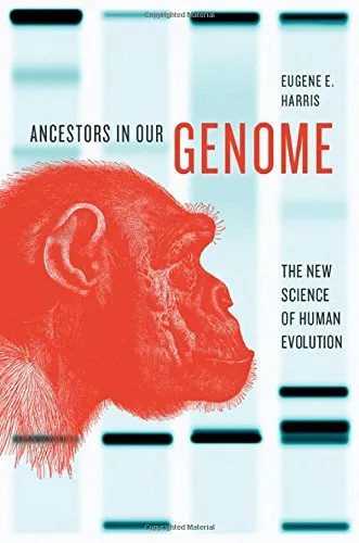 Ancestors in Our Genome: The New Science of Human Evolution