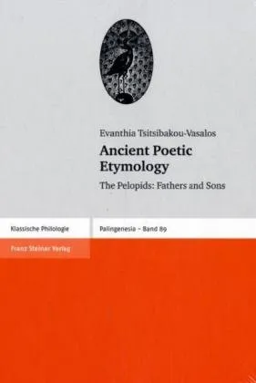 Ancient Poetic Etymology: The Pelopids: Fathers and Sons