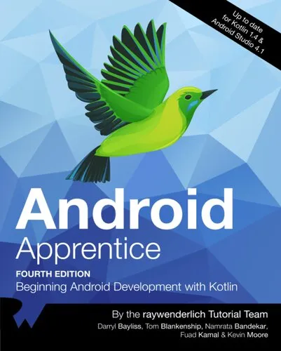 Android Apprentice (Fourth Edition): Beginning Android Development with Kotlin