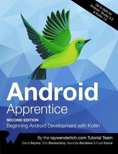 Android Apprentice (Second Edition): Beginning Android Development with Kotlin