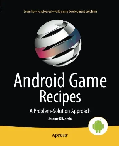 Android Game Recipes: A Problem-Solution Approach