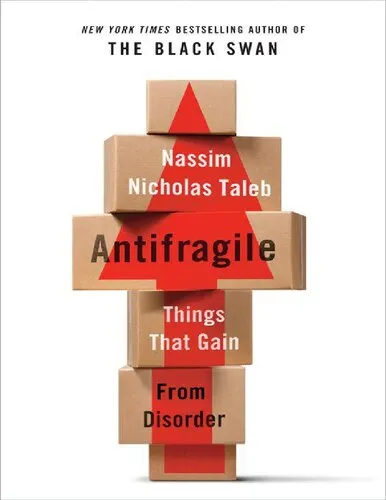 Antifragile Things That Gain from Disorder