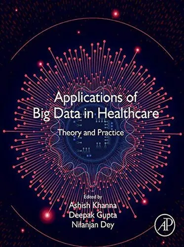 Applications of Big Data in Healthcare: Theory and Practice