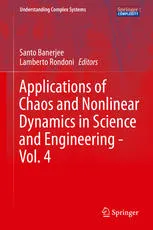 Applications of Chaos and Nonlinear Dynamics in Science and Engineering - Vol. 4