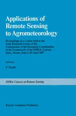 Applications of Remote Sensing to Agrometeorology: Proceedings of a Course held at the Joint Research Centre of the Commission of the European Communities in the Framework of the Ispra-Courses, Ispra, Varese, Italy, 6–10 April 1987