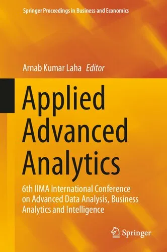 Applied Advanced Analytics: 6th IIMA International Conference on Advanced Data Analysis, Business Analytics and Intelligence (Springer Proceedings in Business and Economics)