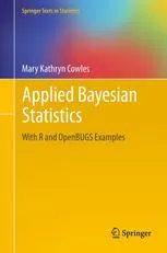 Applied Bayesian Statistics: With R and OpenBUGS Examples