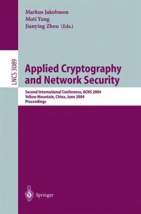 Applied Cryptography and Network Security: Second International Conference, ACNS 2004, Yellow Mountain, China, June 8-11, 2004. Proceedings