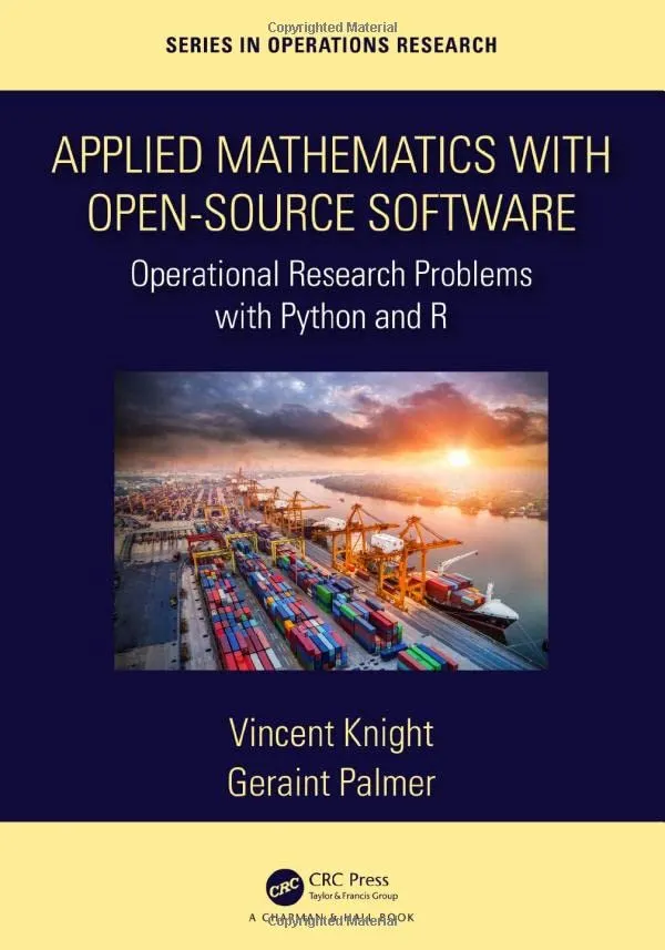 Cover of Applied Mathematics with Open-Source Software: Operational Research Problems with Python and R