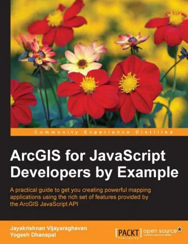 ArcGIS for JavaScript developers by Example