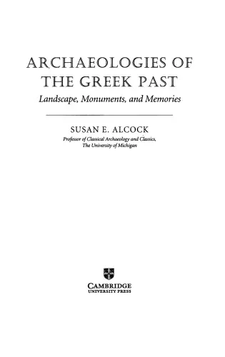 Archaeologies of the Greek Past: Landscape, Monuments, and Memories