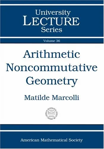 Cover of Arithmetic Noncommutative Geometry