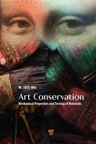 Art Conservation: Mechanical Properties and Testing of Materials