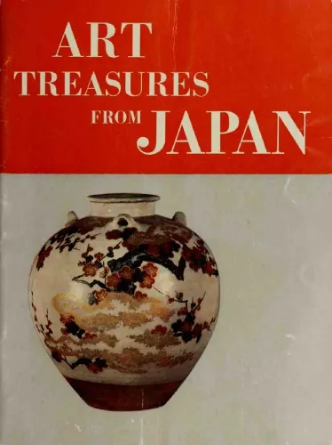 Art Treasures From Japan: A Special Loan Exhibition in Commemoration of the Signing of the Peace Treaty in San Francisco September 1951