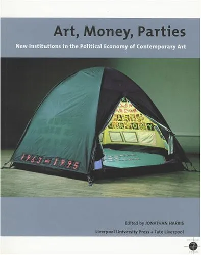 Art, money, parties: new institutions in the political economy of contemporary art