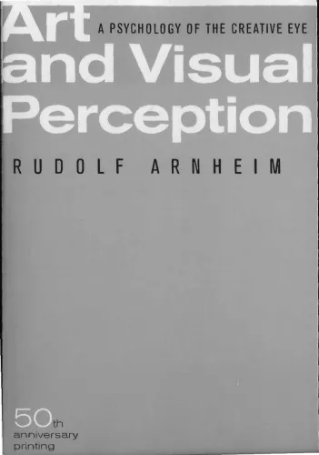 Art and Visual Perception: A Psychology of the Creative Eye