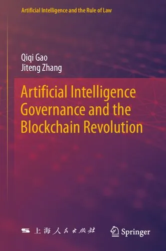 Artificial Intelligence Governance and the Blockchain Revolution (Artificial Intelligence and the Rule of Law)