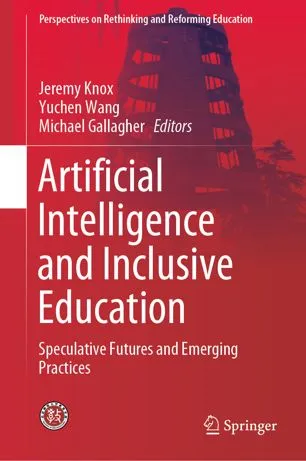 Artificial Intelligence and Inclusive Education: Speculative Futures and Emerging Practices