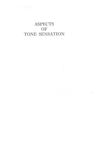 Aspects of tone sensation: A psychophysical study (Series in cognition and perception)