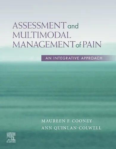 Assessment and Multimodal Management of Pain an Integrative Approach