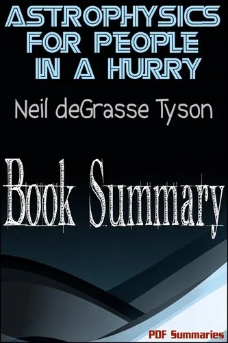 Astrophysics For People In a Hurry by Neil DeGrasse Tyson (Book Summary)