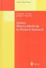 Atomic Physics Methods in Modern Research: Selection of Papers Dedicated to Gisbert Zu Putlitz on the Occasion of His 65th Birthday