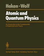 Atomic and Quantum Physics: An Introduction to the Fundamentals of Experiment and Theory