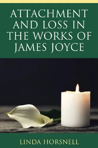 Attachment and Loss in the Works of James Joyce