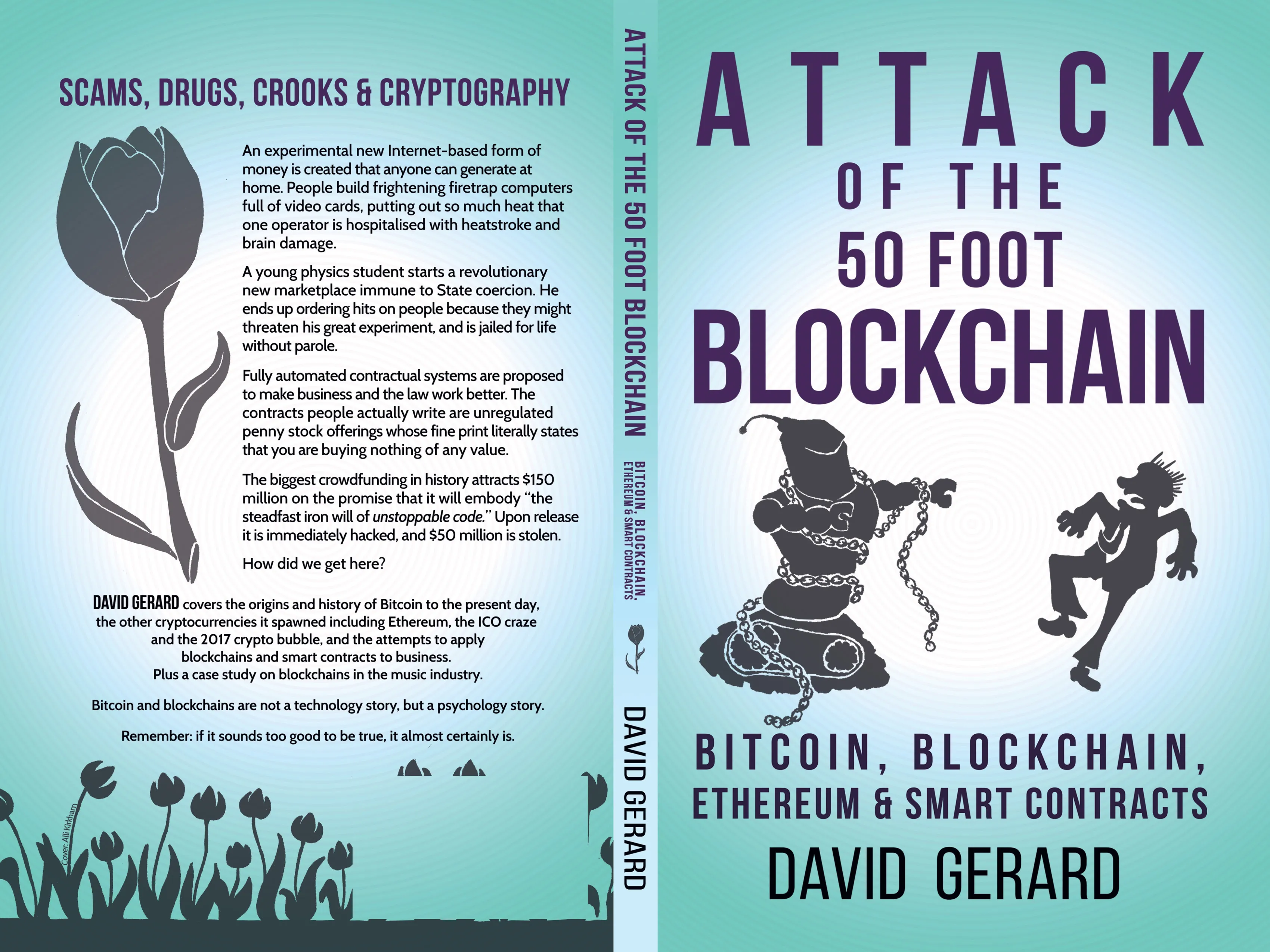 Attack of the 50 Foot Blockchain: Bitcoin, Blockchain, Ethereum & Smart Contracts